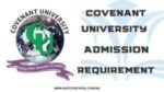 Covenant University Admission Requirements 2025/2025