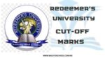 Redeemer’s University Cut Off Marks for 2025/2026