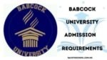 Babcock University Admission Requirements and Application Tips