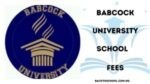 Babcock University School Fees for 2025/2026 Academic Session