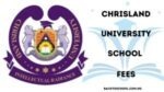 Chrisland University School Fees for all Courses 2025/2026