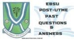 EBSU Post UTME Past Questions and Answers | Free Download