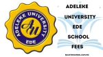 Adeleke University School Fees for 2023/2024 Academic Session