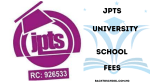 JPTS University School Fees 2025/2026Academic Session