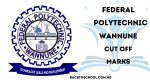Federal Polytechnic Wannune Cut Off Mark 2025/2026