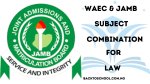 WAEC and JAMB Subject Combination for Law | A Guide for Aspiring Lawyers