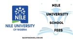 Nile University School Fees for 2025/2026 Academic Session